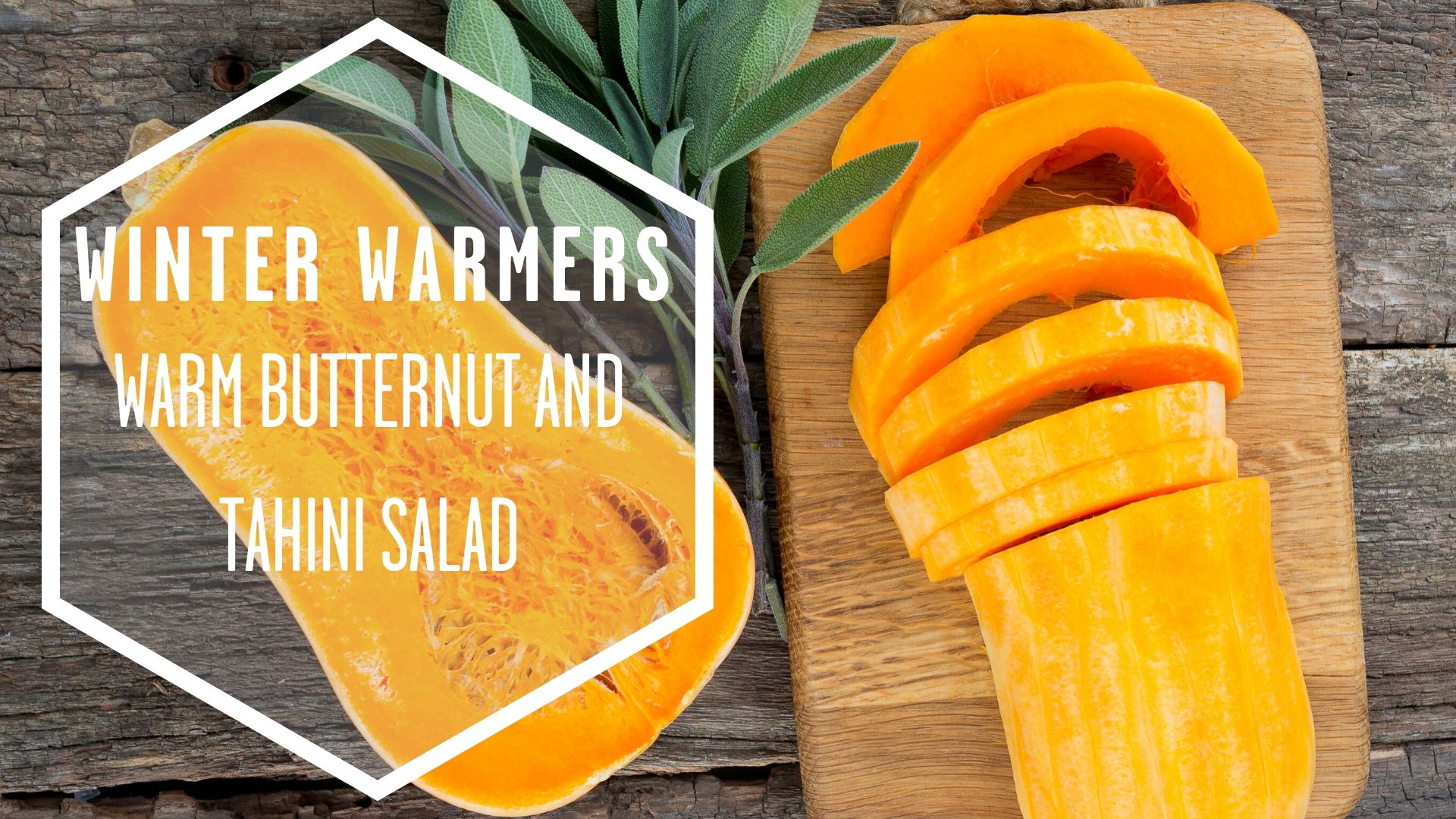 Winter Warmers: Part 1 Warm Butternut and Tahini salad - Movement for ...
