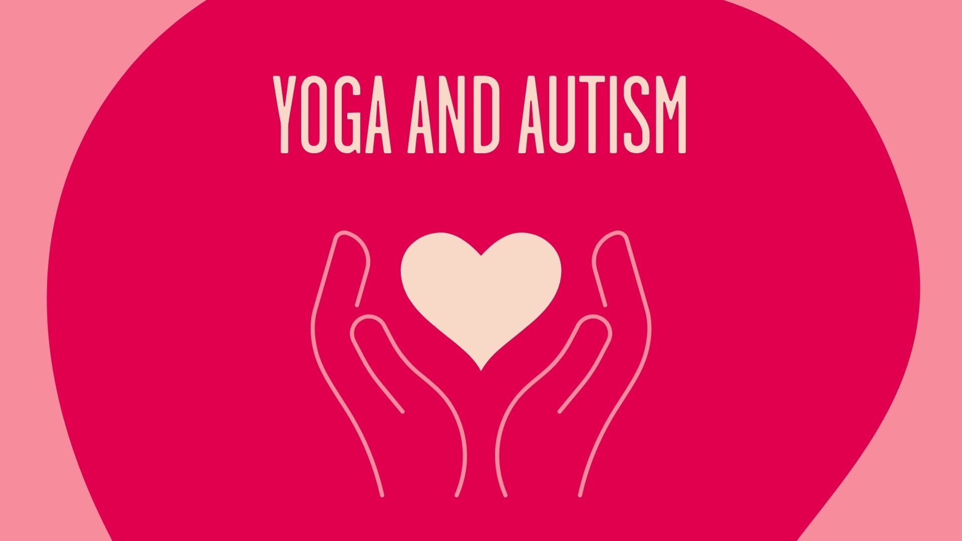 Yoga and Autism - Movement for Modern Life Blog